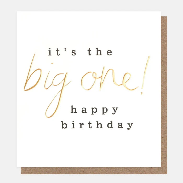 It's The Big One Birthday Card